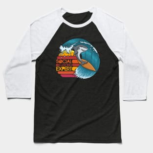 Social Distancing Expert - SURFER SHARK Baseball T-Shirt